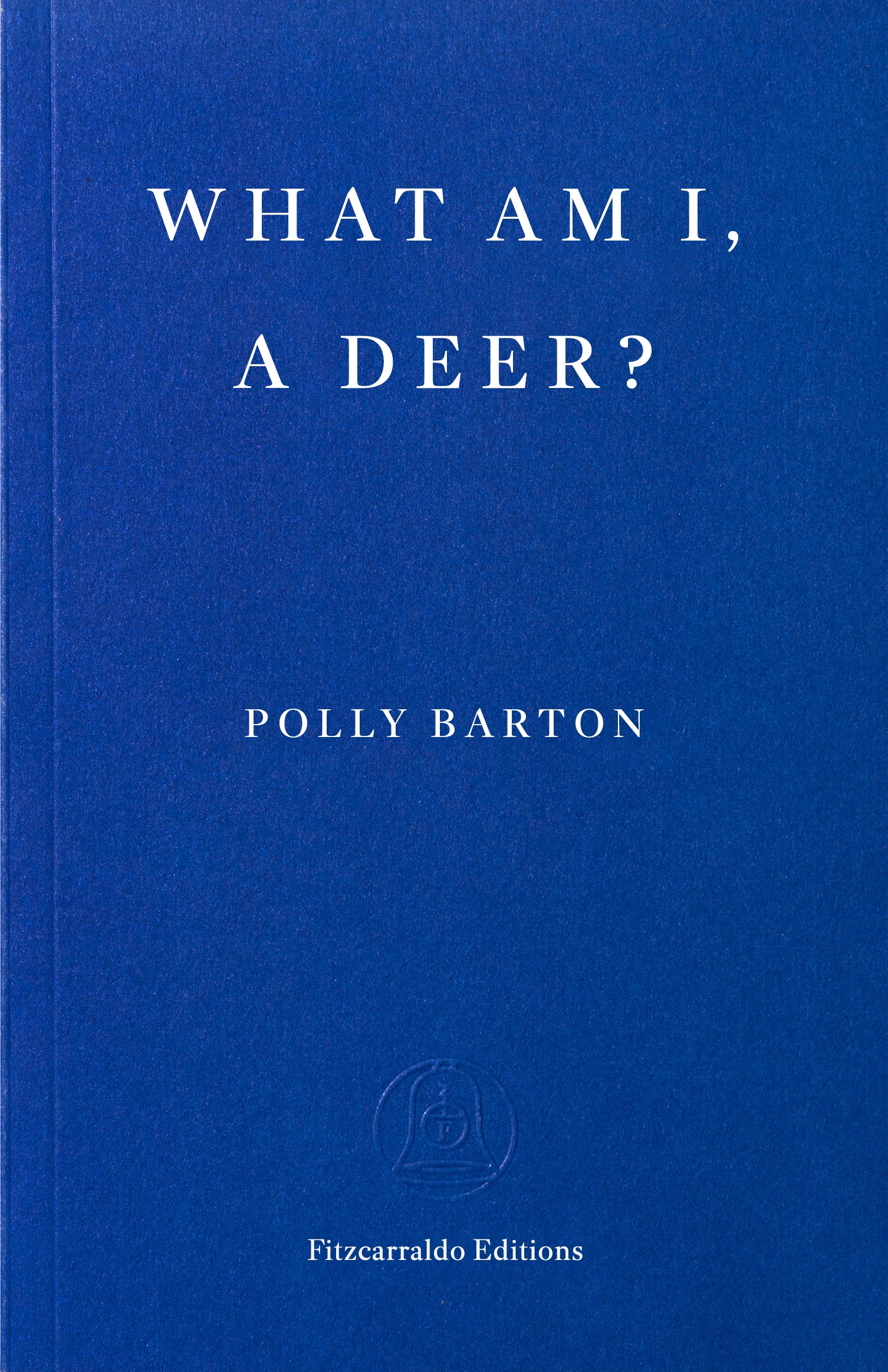 What Am I, A Deer cover