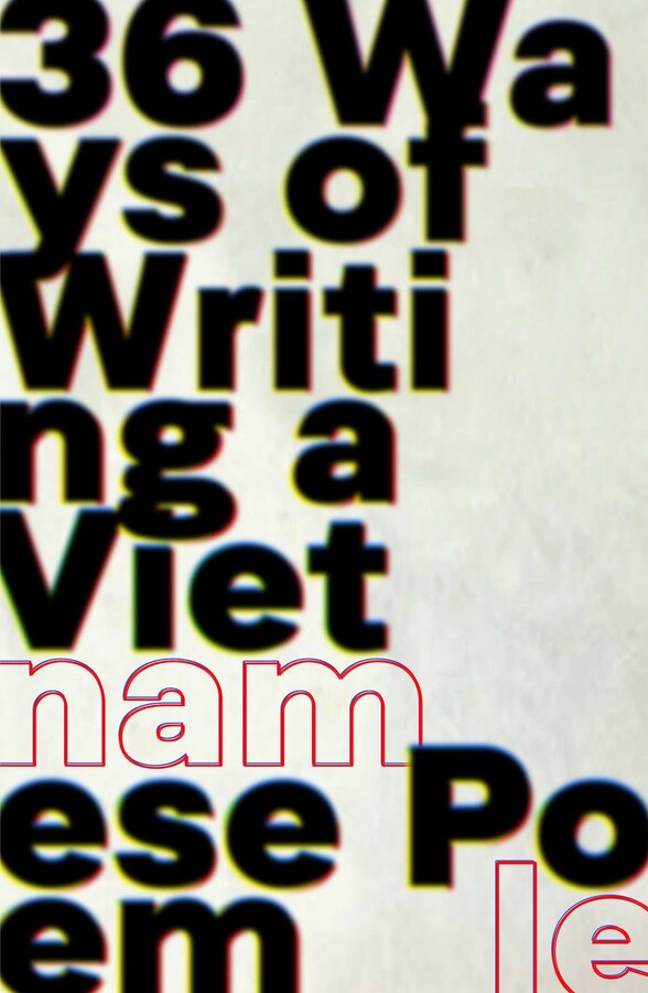 <em>36 Ways of Writing a Vietnamese Poem</em>