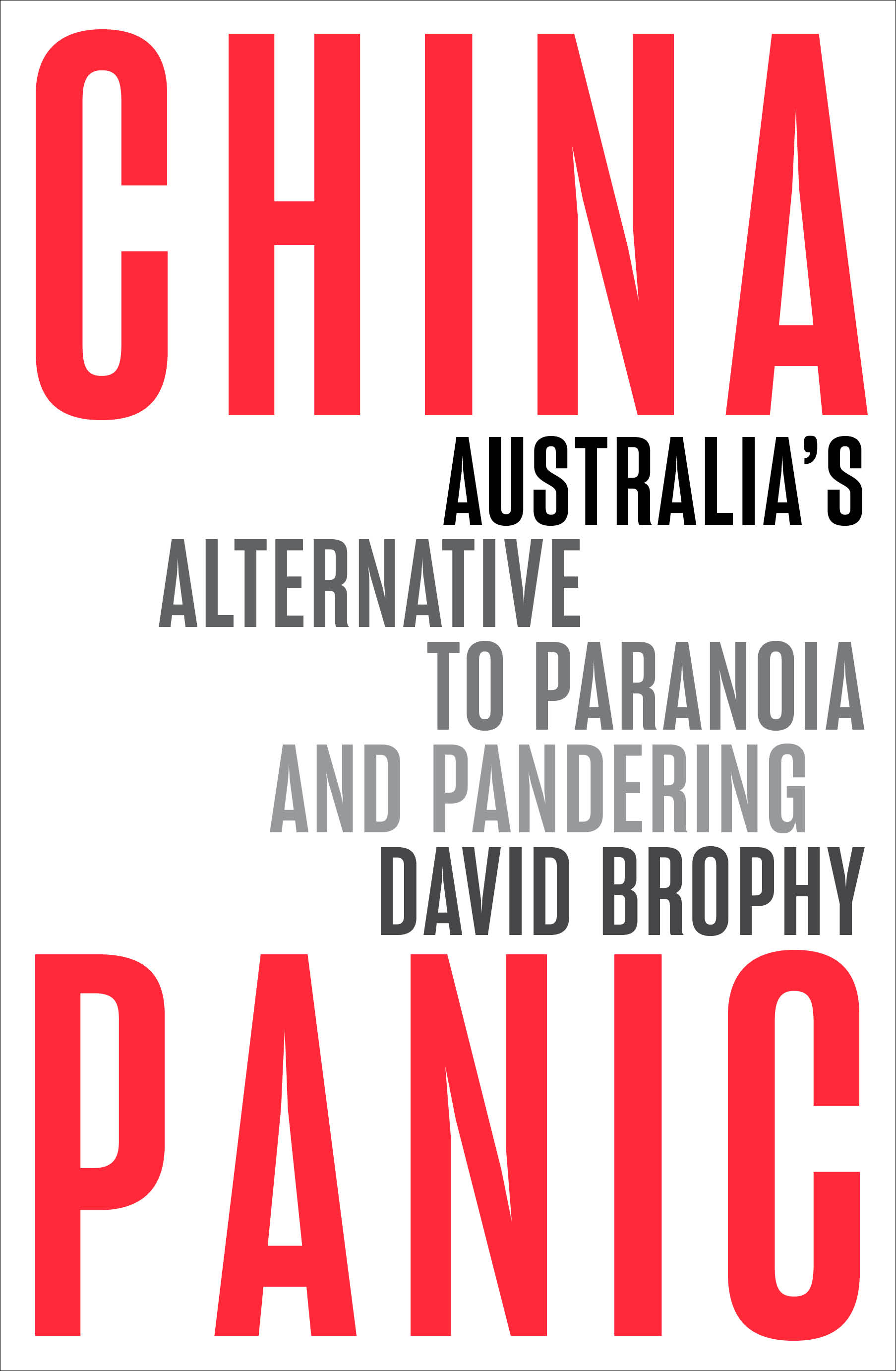 China Panic: Australia’s Alternative to Paranoia and Pandering