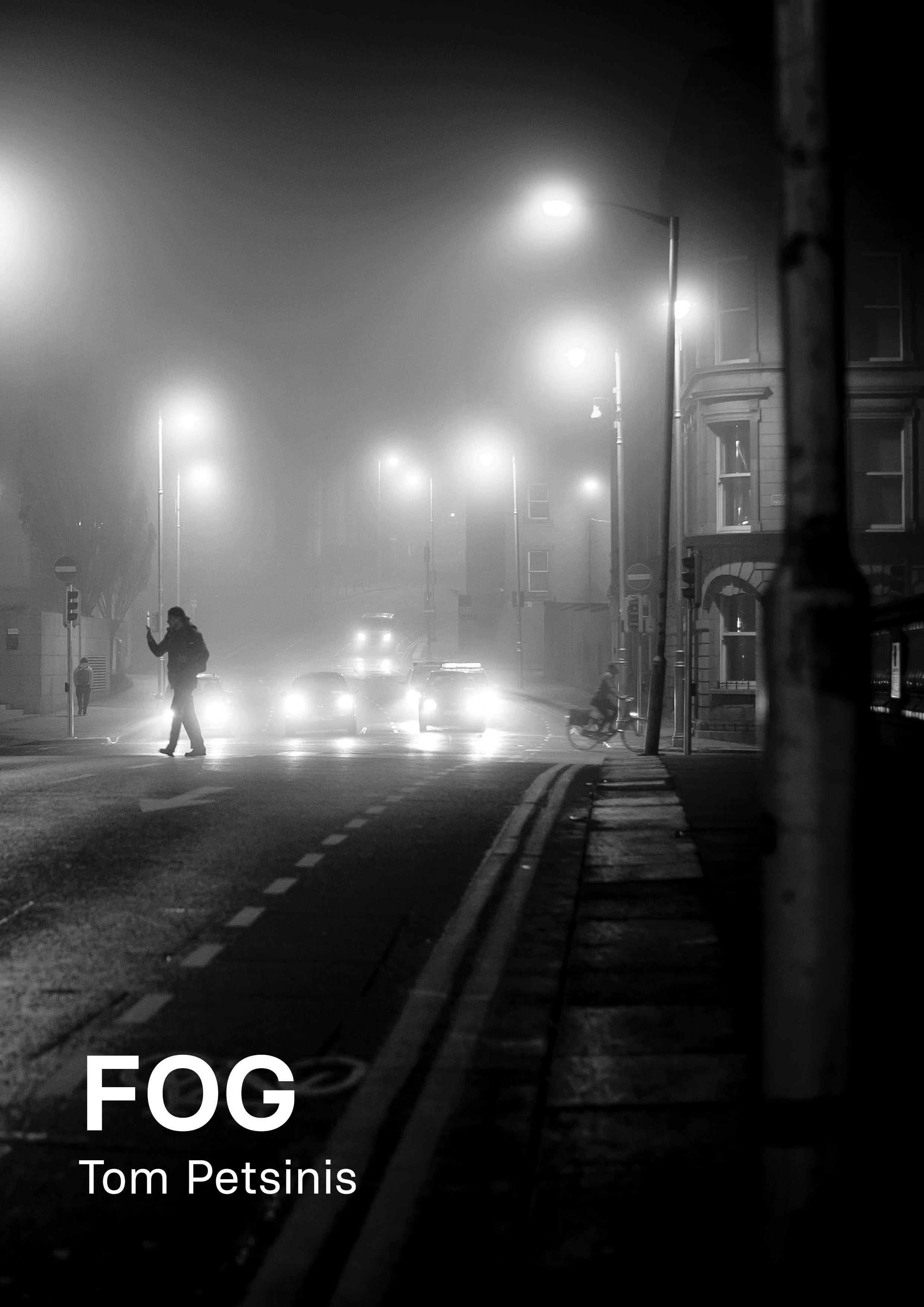 Book cover: black and white image of a lone figure crossing a street in the night, streetlights illuminating the dark sky. In the background, cars approach the figure on the road.