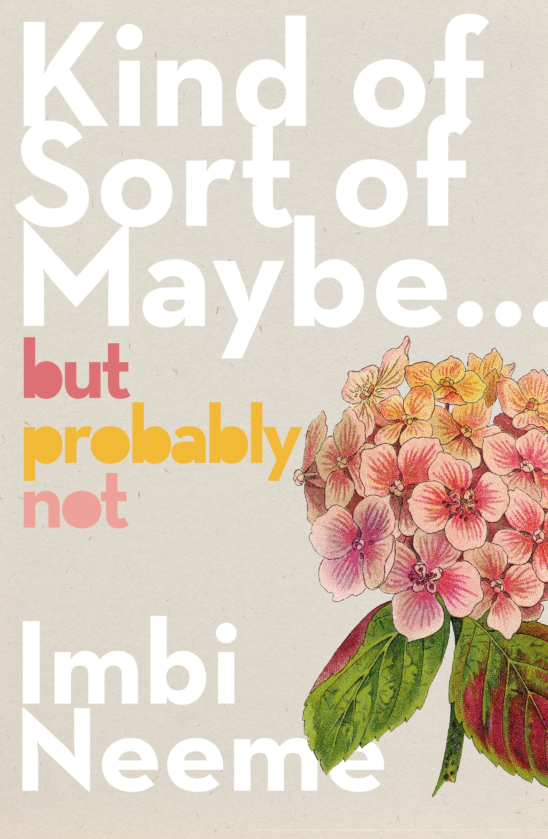 Kind of Sort of Maybe… but probably not