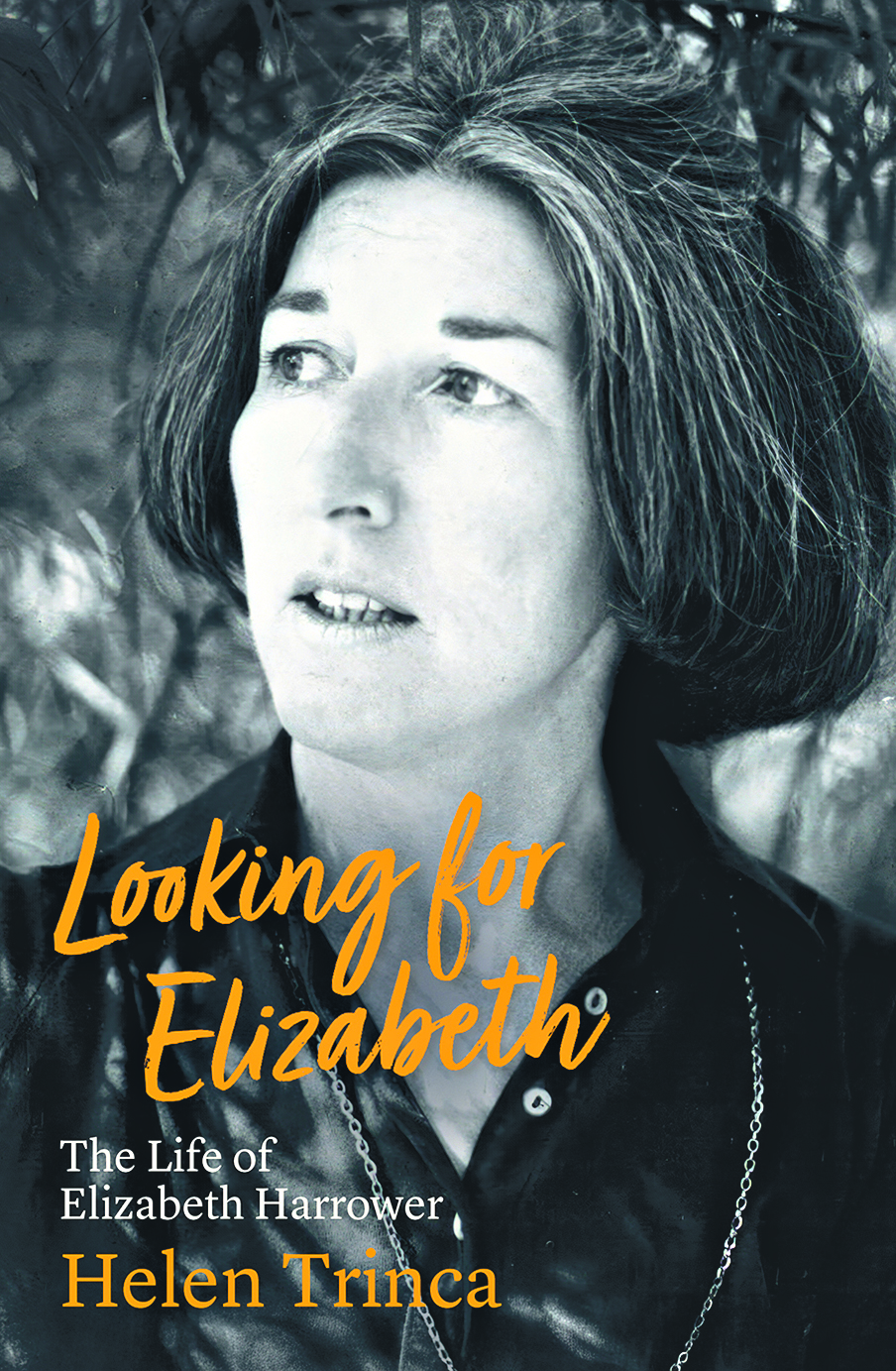 Looking for Elizabeth: The Life of Elizabeth Harrower