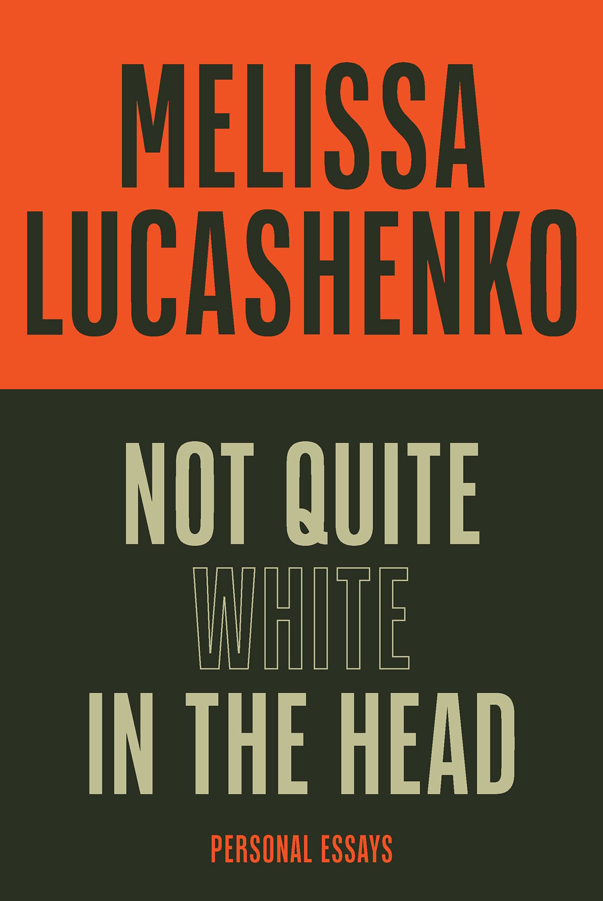Not Quite White in the Head