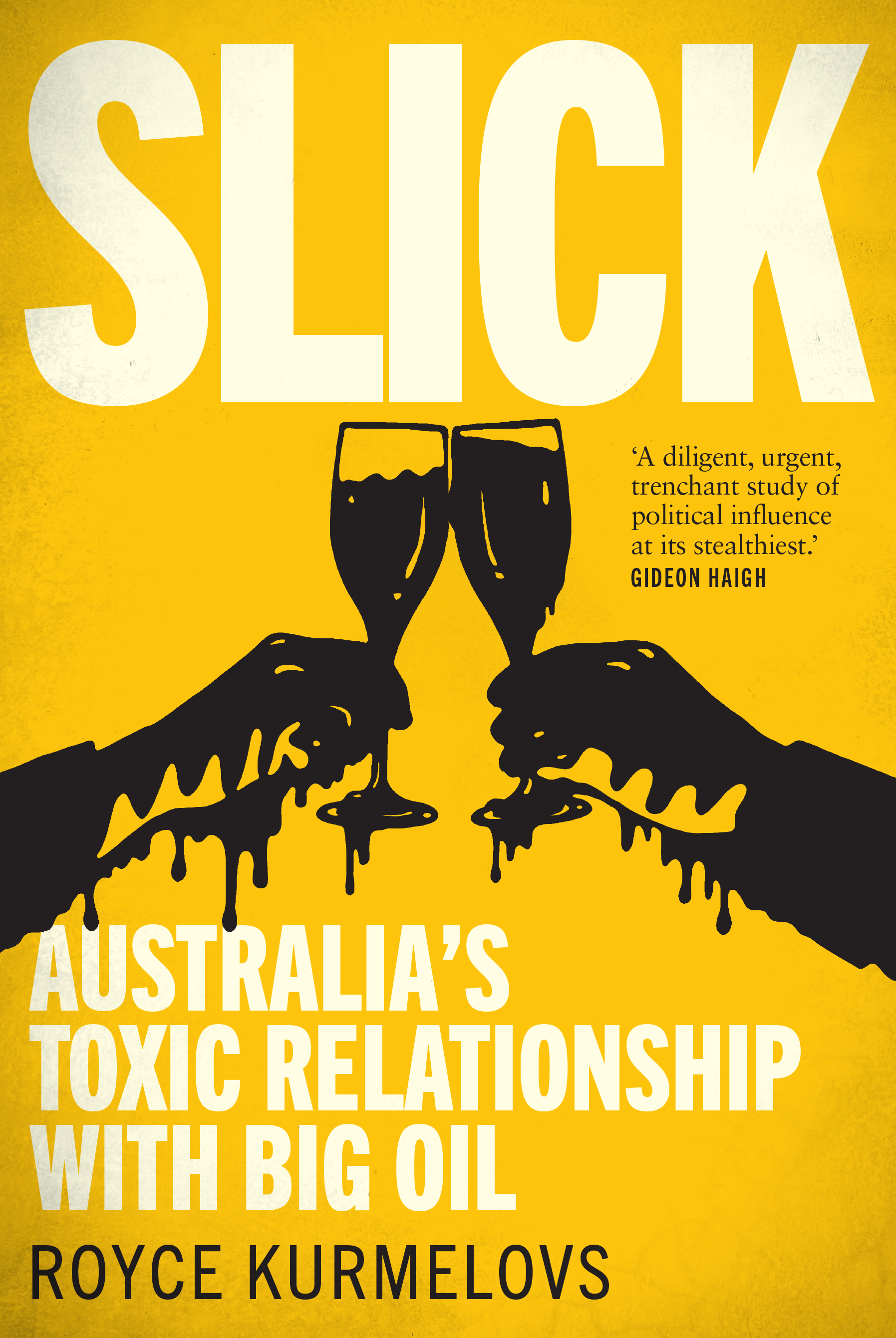 Slick: Australia’s toxic relationship with Big Oil