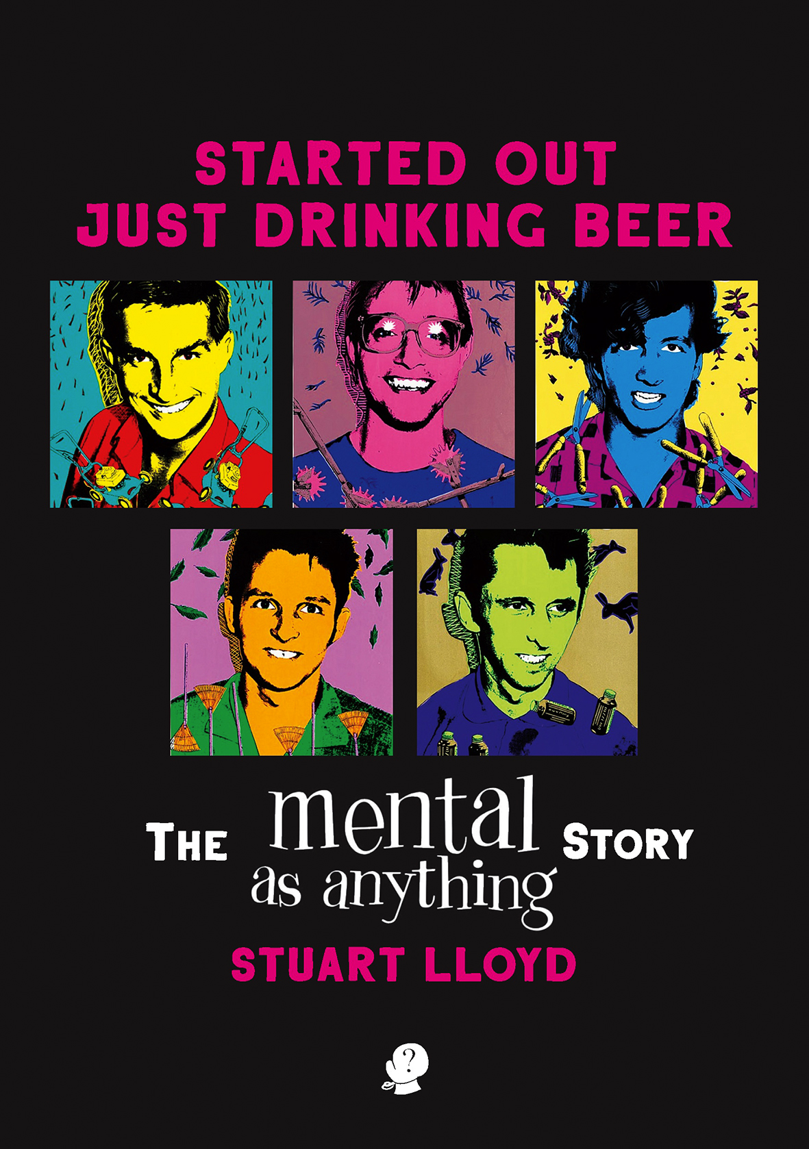Book cover: pop art illustrations of the Mental as Anything band members