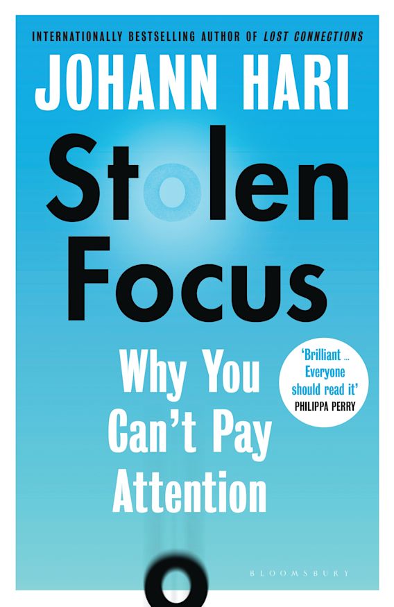 Stolen Focus: Why You Can’t Pay Attention