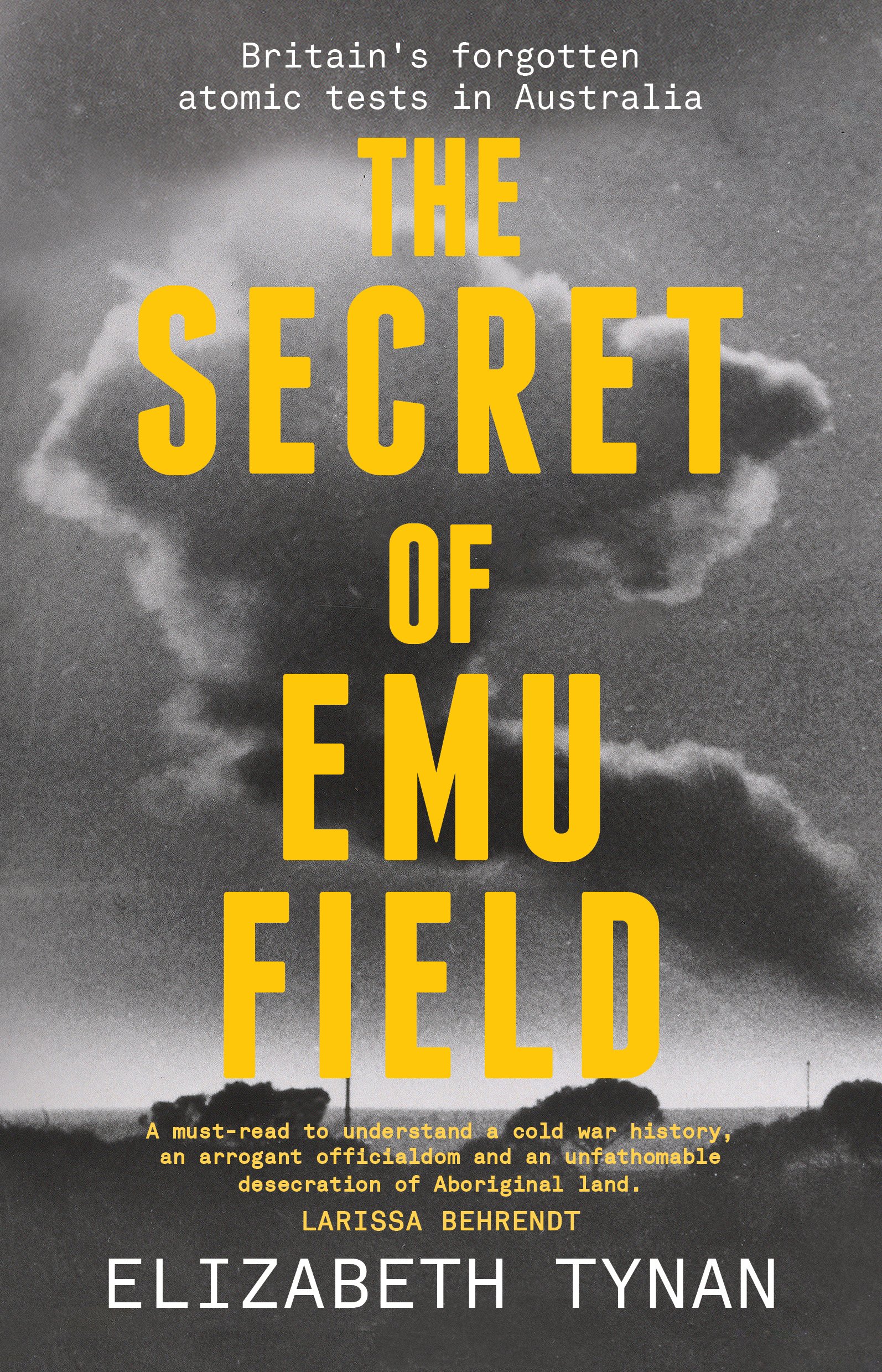 The Secret of Emu Field: Britain’s forgotten atomic tests in Australia
