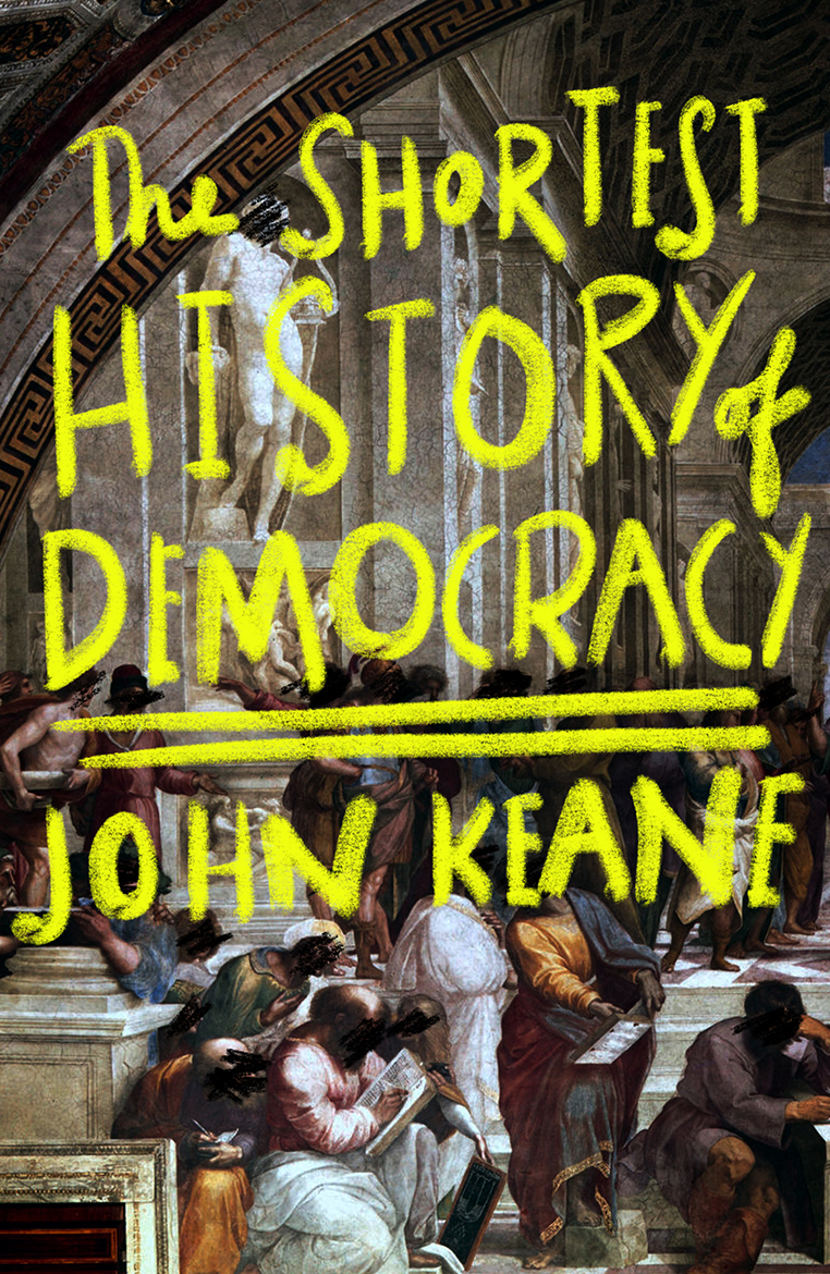 The Shortest History  of Democracy