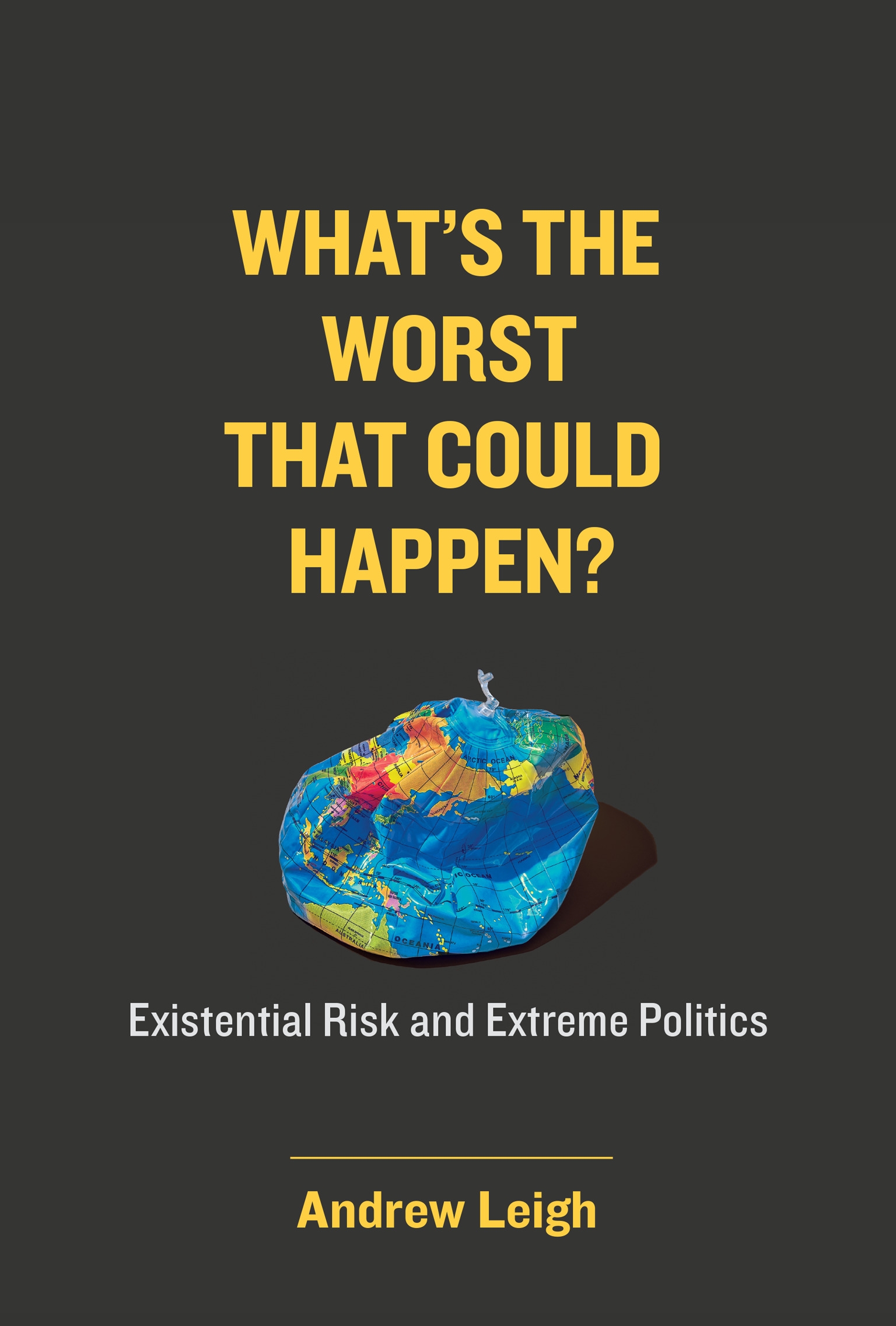 What’s the Worst That Could Happen?