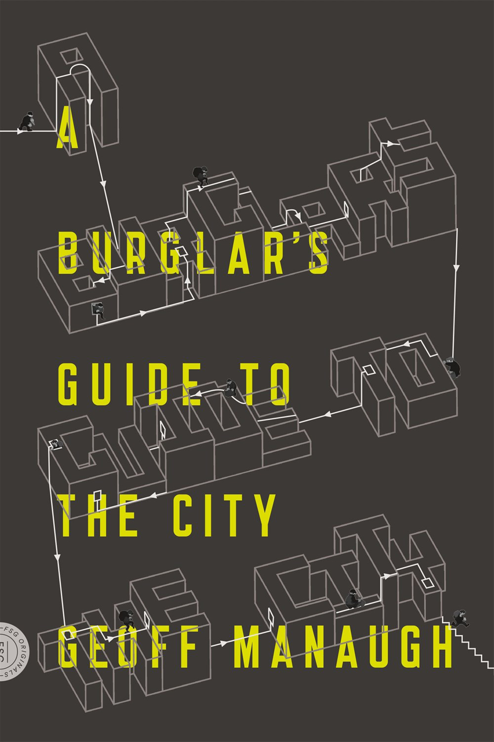 A Burglar’s Guide to the City 