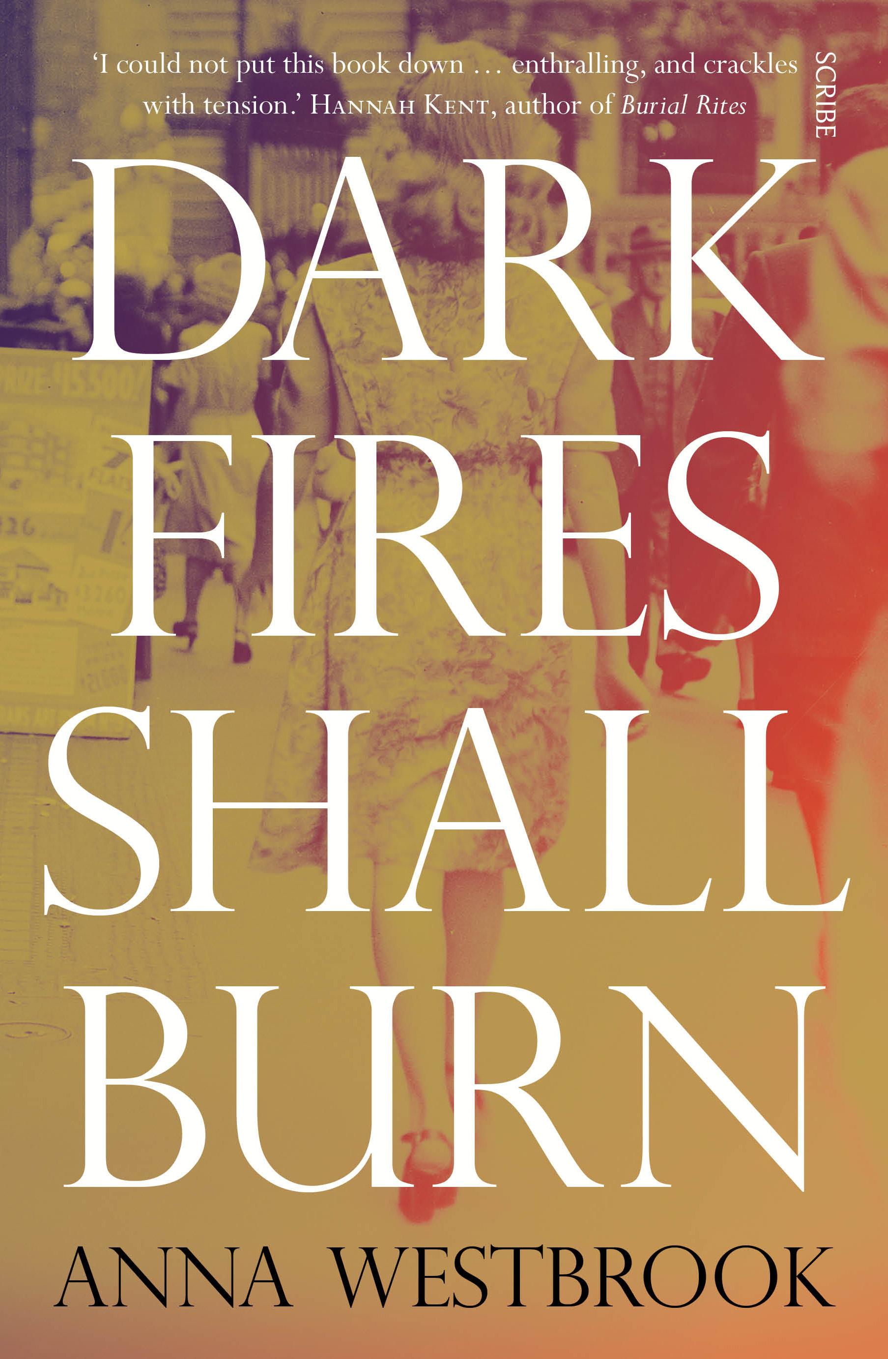 Dark Fires Shall Burn