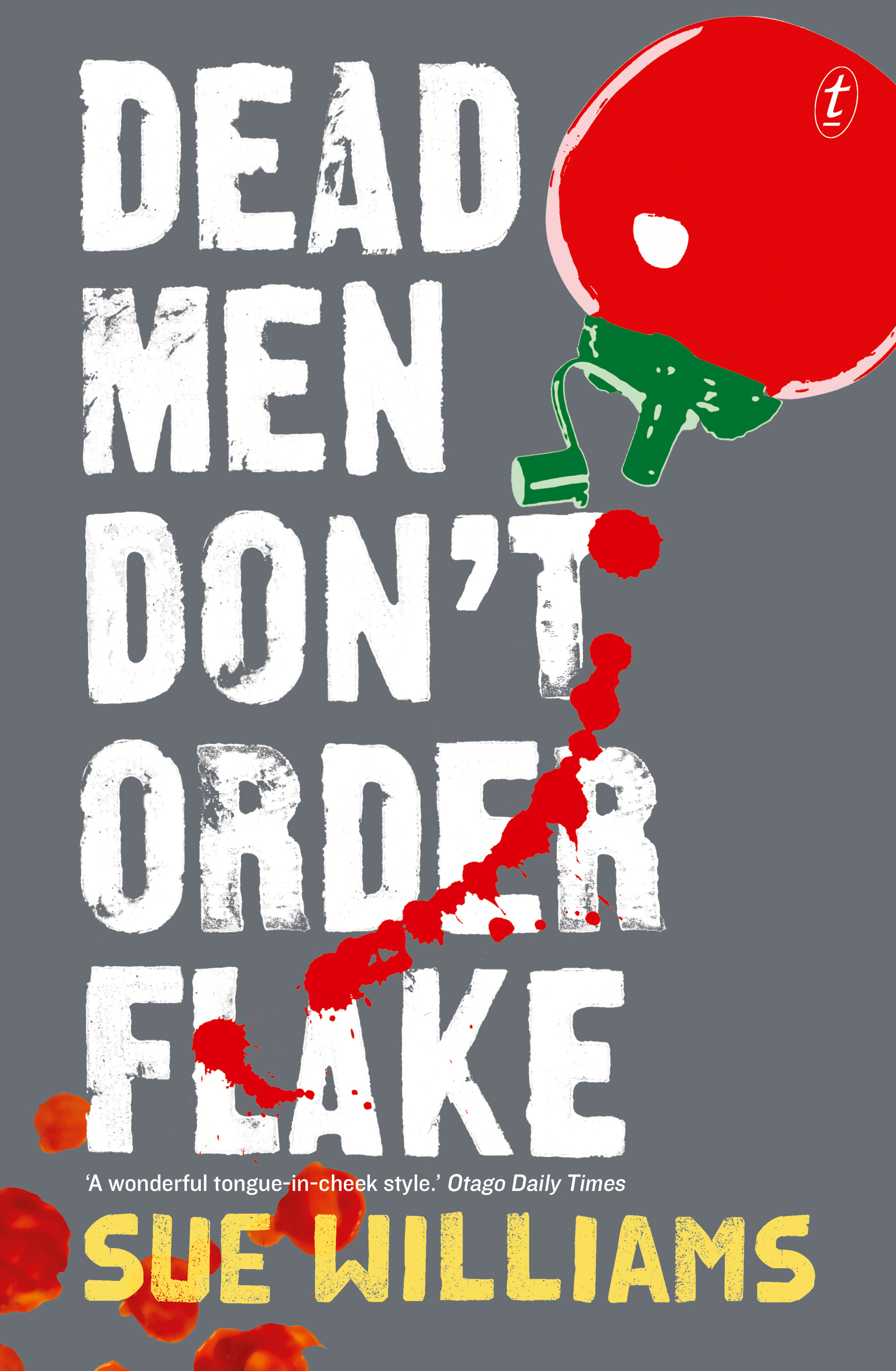 Dead Men Don’t  Order Flake