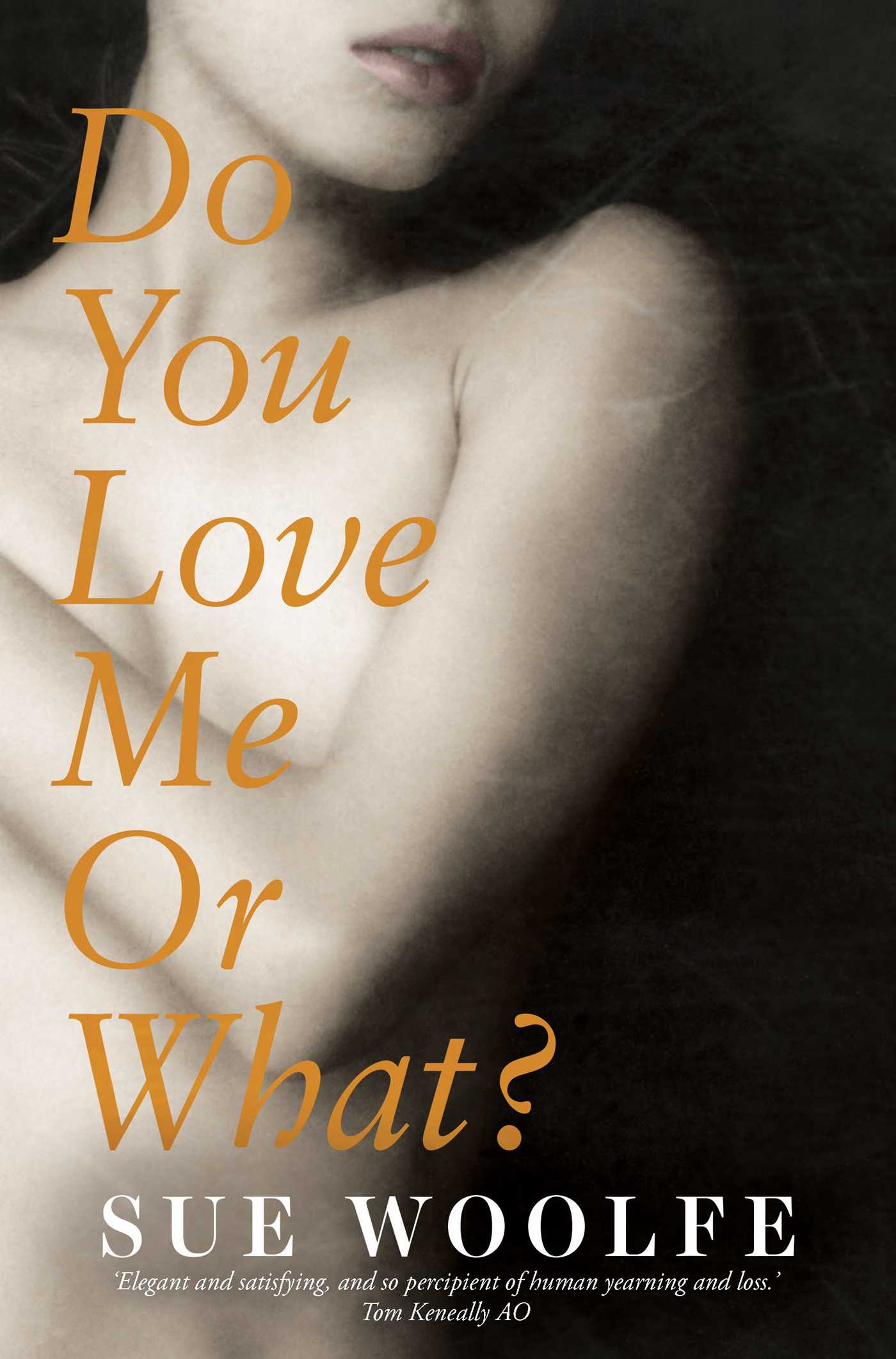 Do You Love Me  or What?
