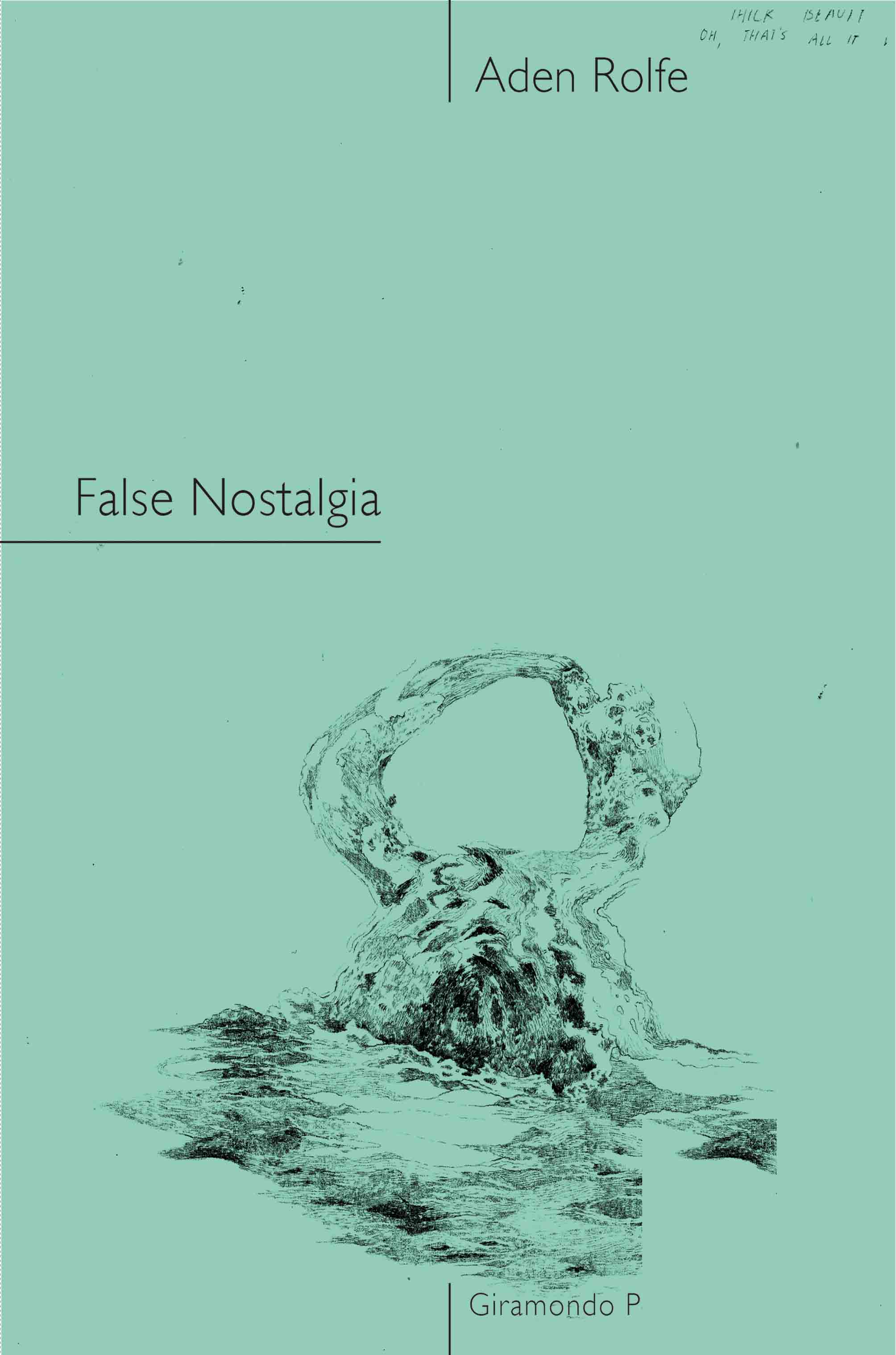False Nostalgia