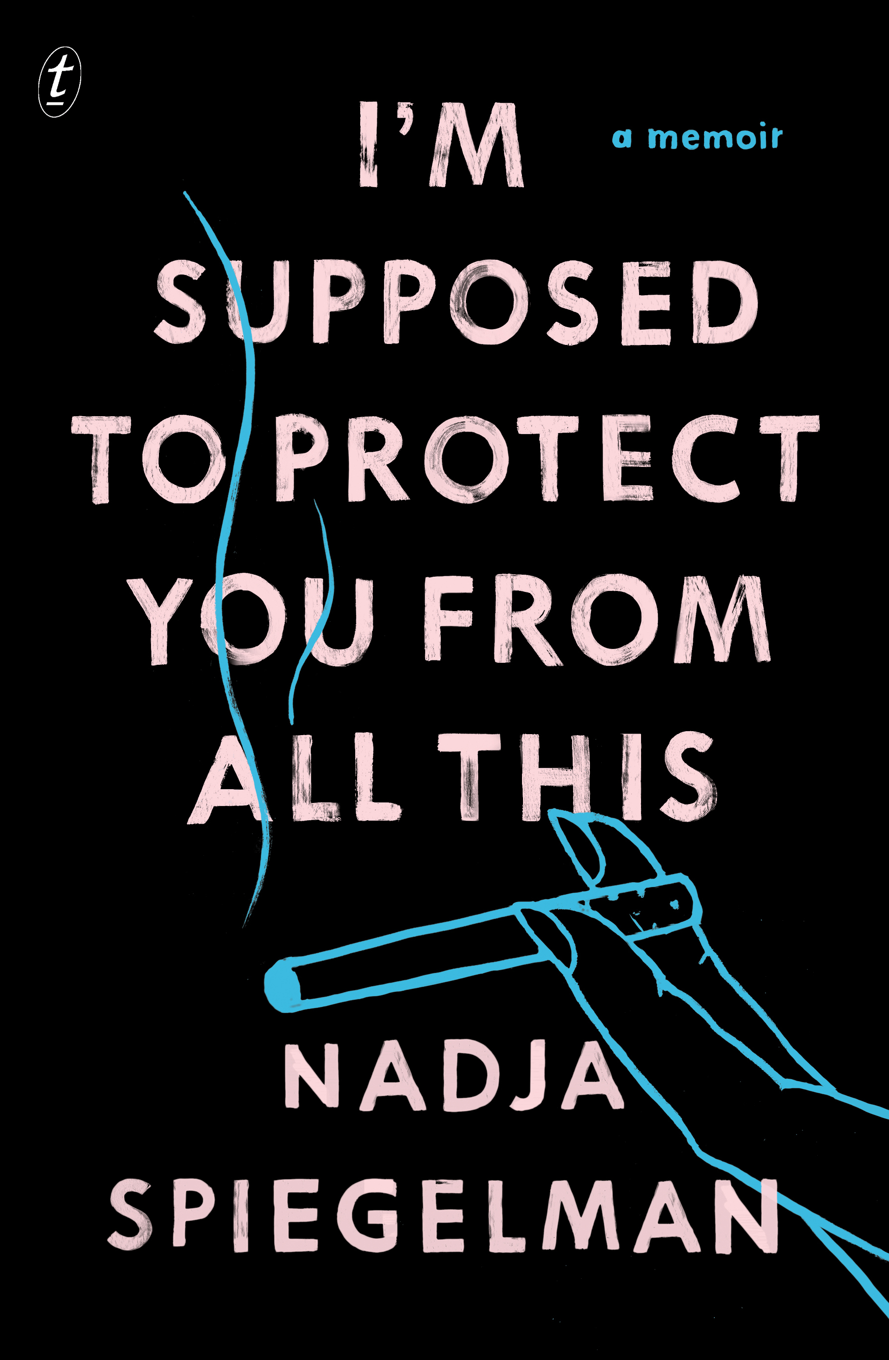 I’m Supposed to Protect You from All This  