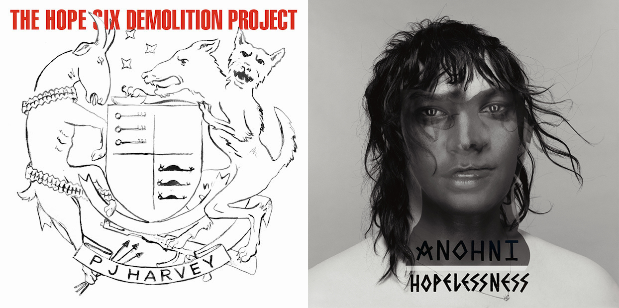 PJ Harvey’s ‘The Hope Six Demolition Project’ and Anohni’s ‘Hopelessness’