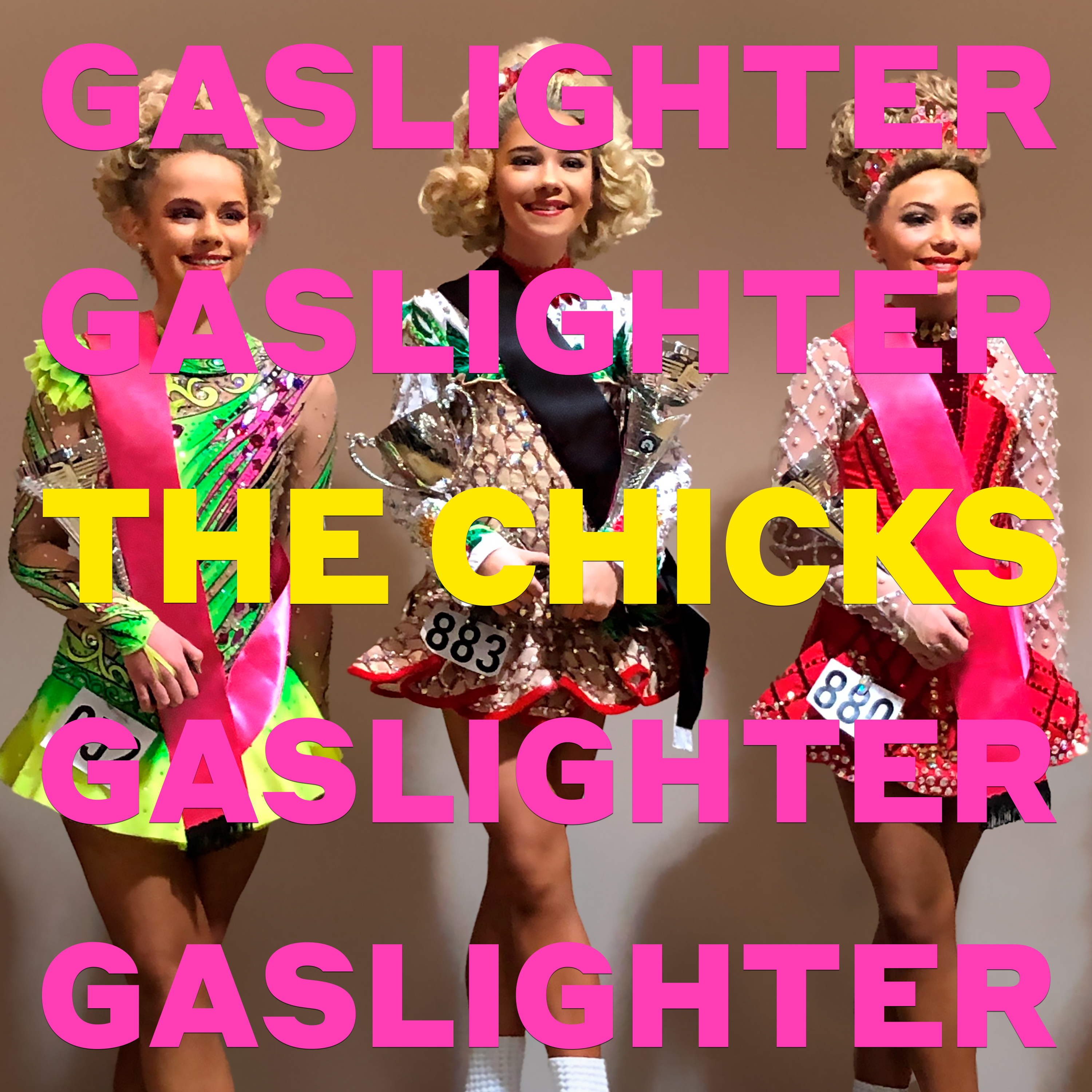 The Chicks’ Gaslighter 