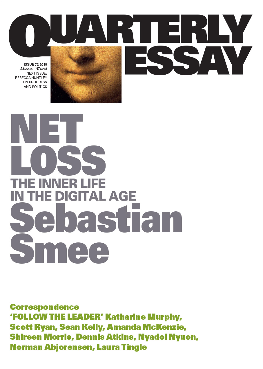 Quarterly Essay 72 – Net Loss: The Inner Life in the Digital Age
